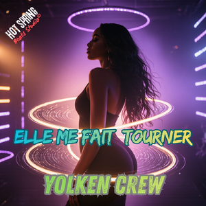 Elle me fait tourner