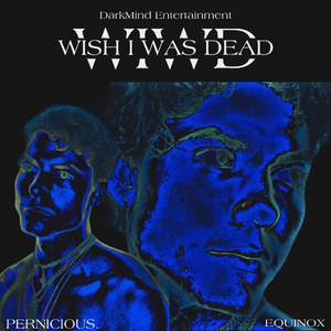 WISH I WAS DEAD