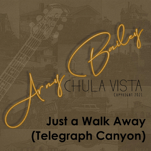 Just a Walk Away (Telegraph Canyon)