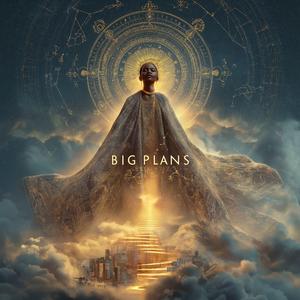 Big Plans