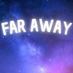 Far Away
