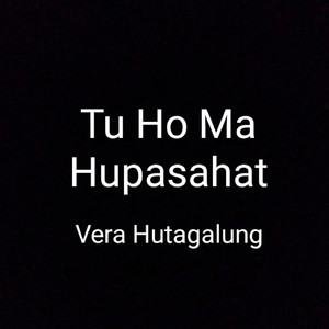 Tu Ho Ma Hupasahat