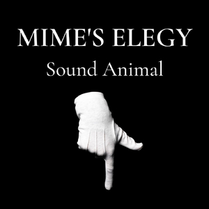 Mime's Elegy