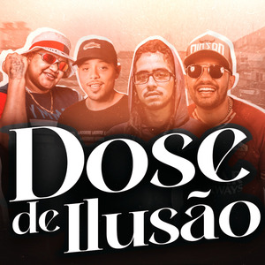 Dose de Ilusão