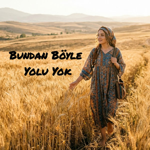 Bundan Böyle Yolu Yok