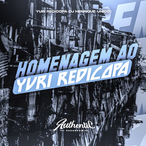 Homenagem ao Yuri Redicopa