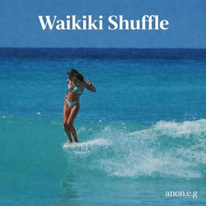 Waikiki Shuffle