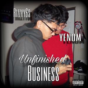 Unfinished Business (feat. Yenom)