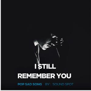 I Still Remember You