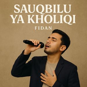 Sauqbilu Ya Kholiqi