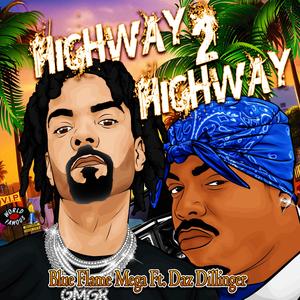 Highway 2 Highway (feat. Daz Dillinger)
