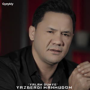 Ýalan Dünýe (Remastered Version)