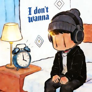 I don't wanna（Prod.by Jeston）