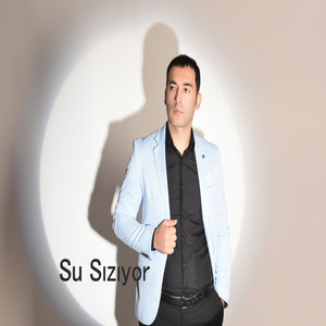 Su Sızıyor Sızıyor