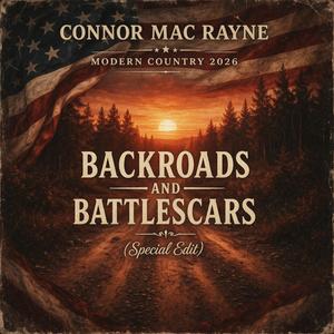 Backroads and Battlescars (Radio Edit)