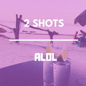 2 Shots