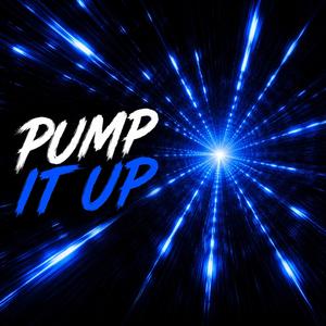 PUMP IT UP