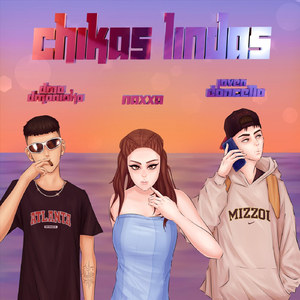Chikas Lindas (feat. Dmo Dmoniako & Naxxa)