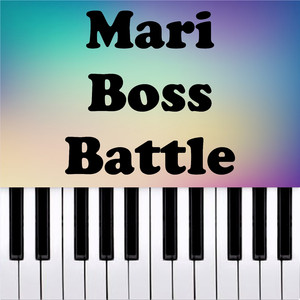 181 Mari Boss Battle (Piano Version)