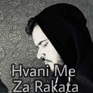 Hvani Me Za Rakata