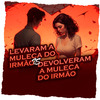 Thobias Dj - Levaram a Muleca do Irmão Vs Devolveram a Muleca do Irmão