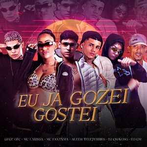 Eu Já Gozei Gostei