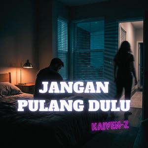 Jangan Pulang Dulu