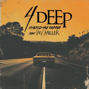 4 Deep (feat. Jay Miller)