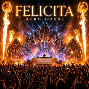FELICITA (Afro House)