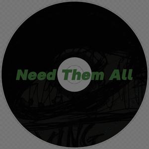 Need Them All (feat. Veekid)