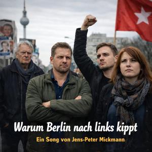 Warum Berlin nach links kippt