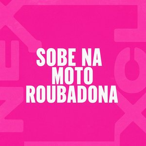 Sobe na Moto Roubadona