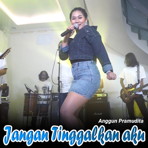 Jangan Tinggalkan Aku