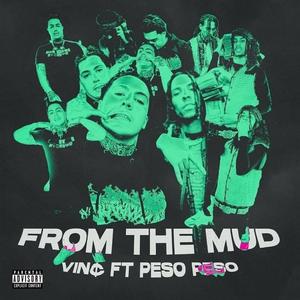 From the Mud (feat. Peso Peso)