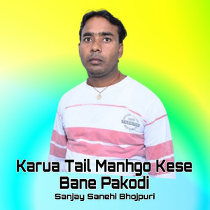 Karua Tail Manhgo Kese Bane Pakodi