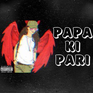 Papa Ki Pari