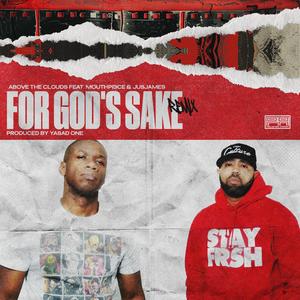 For God's Sake (feat. Mouthpi3ce & JusJames) (Remix)
