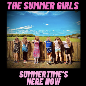Summertime's Here Now