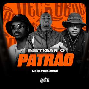 Instigar o Patrão