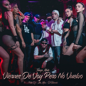 VIERNES DE VOY PERO NO VUELVO