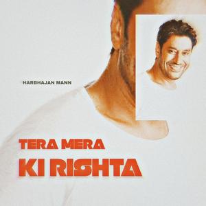 Tera Mera Ki Rishta