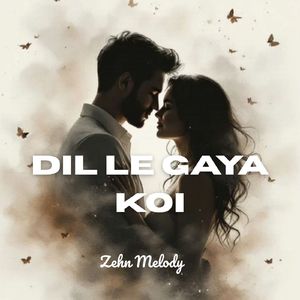 Dil Le Gaya Koi