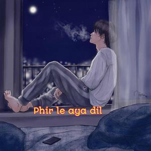 Phir le aya dil