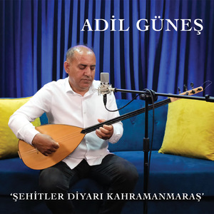 Şehitler Diyarı Kahramanmaraş