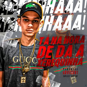 Adivinha! Ta na Hora de Da a Xerequinha (feat. MC Saci & Mc Rd)