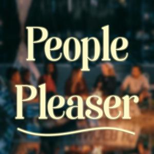 People Pleaser