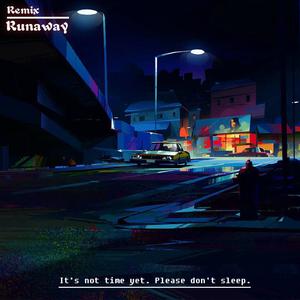 Hella Louud-Runaway（米酒 remix）