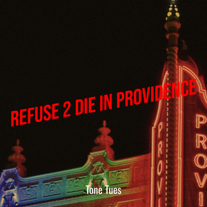 Refuse 2 Die in Providence