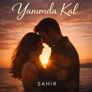 YANIMDA KAL