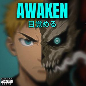 AWAKEN (Inspired by Kaiju No. 8)